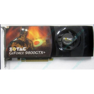 Нерабочая видеокарта ZOTAC 512Mb DDR3 nVidia GeForce 9800GTX+ 256bit PCI-E (Хабаровск)